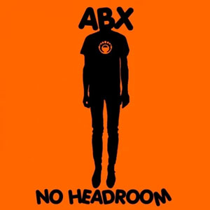 ABX No Headroom